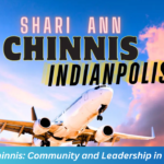 Shari Ann Chinnis: Community and Leadership in Indianapolis