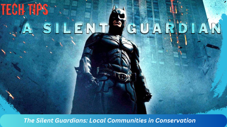 The Silent Guardians: Local Communities in Conservation